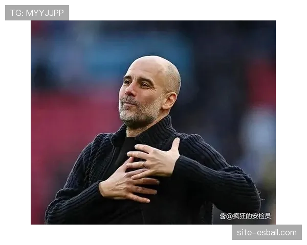 瓜迪奥拉战术体系面临挑战 曼城欧冠征程需应对变革